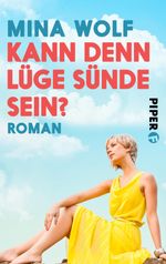 Kann denn Lüge Sünde sein? Cover des Buches Kann denn Lüge Sünde sein? (ISBN: 9783492980203)