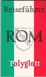 Polyglott Reiseführer: Rom Cover des Buches Polyglott Reiseführer: Rom (ISBN: 9783493607086)
