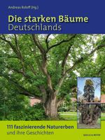 Die starken Bäume Deutschlands Cover des Buches Die starken Bäume Deutschlands (ISBN: 9783494018140)