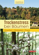Trockenstress bei Bäumen Cover des Buches Trockenstress bei Bäumen (ISBN: 9783494018584)