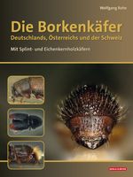 Die Borkenkäfer Deutschlands, Österreichs und der Schweiz Cover des Buches Die Borkenkäfer Deutschlands, Österreichs und der Schweiz (ISBN: 9783494018720)