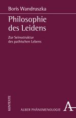 Philosophie des Leidens Cover des Buches Philosophie des Leidens (ISBN: 9783495483732)