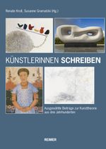 Künstlerinnen schreiben: Ausgewählte Beiträge zur Kunsttheorie aus drei Jahrhunderten Cover des Buches Künstlerinnen schreiben: Ausgewählte Beiträge zur Kunsttheorie aus drei Jahrhunderten (ISBN: 9783496015826)