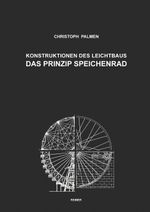 Konstruktionen des Leichtbaus: Das Prinzip Speichenrad Cover des Buches Konstruktionen des Leichtbaus: Das Prinzip Speichenrad (ISBN: 9783496015864)