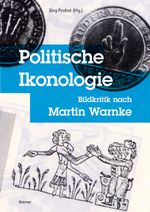 Politische Ikonologie Cover des Buches Politische Ikonologie (ISBN: 9783496016779)