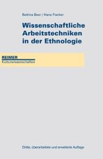Wissenschaftliche Arbeitstechniken in der Ethnologie Cover des Buches Wissenschaftliche Arbeitstechniken in der Ethnologie (ISBN: 9783496028253)
