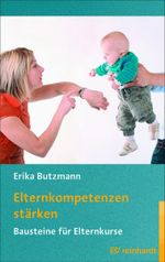 Elternkompetenzen stärken Cover des Buches Elternkompetenzen stärken (ISBN: 9783497022151)