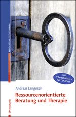 Ressourcenorientierte Beratung und Therapie Cover des Buches Ressourcenorientierte Beratung und Therapie (ISBN: 9783497025138)