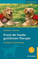 Praxis der hundegestützten Therapie: Grundlagen und Anwendung (mensch & tier) Cover des Buches Praxis der hundegestützten Therapie: Grundlagen und Anwendung (mensch & tier) (ISBN: 9783497029150)