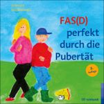FAS(D) perfekt durch die Pubertät Cover des Buches FAS(D) perfekt durch die Pubertät (ISBN: 9783497030705)