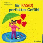 Ein FAS(D) perfektes Gefühl Cover des Buches Ein FAS(D) perfektes Gefühl (ISBN: 9783497032488)
