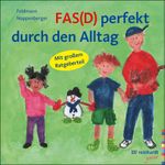 FAS(D) perfekt durch den Alltag Cover des Buches FAS(D) perfekt durch den Alltag (ISBN: 9783497033256)