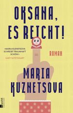 Oksana, es reicht! Cover des Buches Oksana, es reicht! (ISBN: 9783498001476)