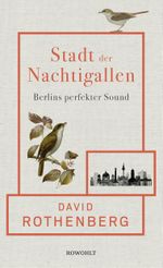 Stadt der Nachtigallen Cover des Buches Stadt der Nachtigallen (ISBN: 9783498001568)