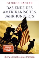 Das Ende des amerikanischen Jahrhunderts Cover des Buches Das Ende des amerikanischen Jahrhunderts (ISBN: 9783498002183)