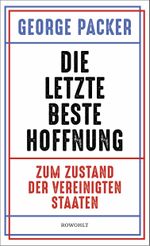 Die letzte beste Hoffnung Cover des Buches Die letzte beste Hoffnung (ISBN: 9783498002190)
