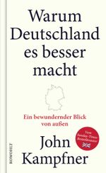Warum Deutschland es besser macht Cover des Buches Warum Deutschland es besser macht (ISBN: 9783498002510)