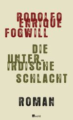 Die unterirdische Schlacht Cover des Buches Die unterirdische Schlacht (ISBN: 9783498021283)