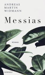 Messias Cover des Buches Messias (ISBN: 9783498047009)