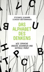 Das Alphabet des Denkens Cover des Buches Das Alphabet des Denkens (ISBN: 9783498060626)