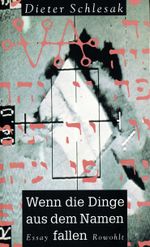 Wenn die Dinge aus dem Namen fallen: Essay Cover des Buches Wenn die Dinge aus dem Namen fallen: Essay (ISBN: 9783498062644)