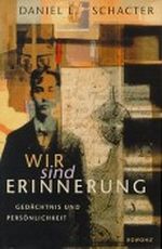 Wir sind Erinnerung Cover des Buches Wir sind Erinnerung (ISBN: 9783498063245)