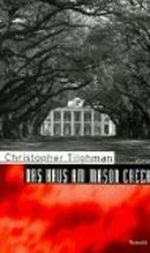 Das Haus am Mason Creek Cover des Buches Das Haus am Mason Creek (ISBN: 9783498065140)