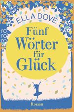 Fünf Wörter für Glück Cover des Buches Fünf Wörter für Glück (ISBN: 9783499000799)