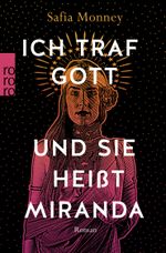 Ich traf Gott und Sie heißt Miranda Cover des Buches Ich traf Gott und Sie heißt Miranda (ISBN: 9783499002090)