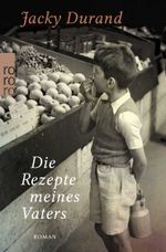 Die Rezepte meines Vaters Cover des Buches Die Rezepte meines Vaters (ISBN: 9783499002304)