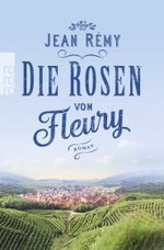 Die Rosen von Fleury Cover des Buches Die Rosen von Fleury (ISBN: 9783499002380)