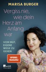 Vergiss nie, wie dein Herz am Anfang war Cover des Buches Vergiss nie, wie dein Herz am Anfang war (ISBN: 9783499011061)