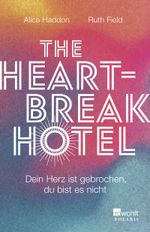 The Heartbreak Hotel Cover des Buches The Heartbreak Hotel (ISBN: 9783499011726)