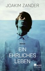 Ein ehrliches Leben Cover des Buches Ein ehrliches Leben (ISBN: 9783499012167)