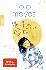 Mein Herz in zwei Welten Cover des Buches Mein Herz in zwei Welten (ISBN: 9783499012877)