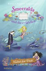 Smeeralda und die 17 Wellen: Haltet den Dieb! Cover des Buches Smeeralda und die 17 Wellen: Haltet den Dieb! (ISBN: 9783499014871)