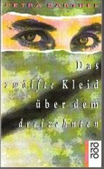 Das zwölfte Kleid über dem dreizehnten Cover des Buches Das zwölfte Kleid über dem dreizehnten (ISBN: 9783499131370)