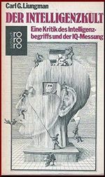 Der Intelligenzkult: Eine Kritik des Intelligenzbegriffs und der IQ-Messung Cover des Buches Der Intelligenzkult: Eine Kritik des Intelligenzbegriffs und der IQ-Messung (ISBN: 9783499167928)