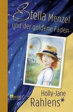 Stella Menzel und der goldene Faden Cover des Buches Stella Menzel und der goldene Faden (ISBN: 9783499216619)