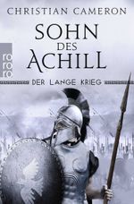 Der Lange Krieg: Sohn des Achill Cover des Buches Der Lange Krieg: Sohn des Achill (ISBN: 9783499218538)