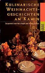 Kulinarische Weihnachtsgeschichten am Kamin (rororo / Rowohlts Rotations Romane) Cover des Buches Kulinarische Weihnachtsgeschichten am Kamin (rororo / Rowohlts Rotations Romane) (ISBN: 9783499228766)