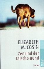 Zen und der falsche Hund Cover des Buches Zen und der falsche Hund (ISBN: 9783499229893)