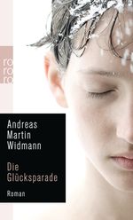 Die Glücksparade Cover des Buches Die Glücksparade (ISBN: 9783499243691)