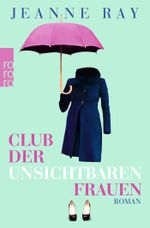 Club der unsichtbaren Frauen Cover des Buches Club der unsichtbaren Frauen (ISBN: 9783499247682)
