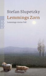Lemmings Zorn: Lemmings vierter Fall Cover des Buches Lemmings Zorn: Lemmings vierter Fall (ISBN: 9783499248894)