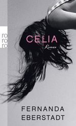 Celia Cover des Buches Celia (ISBN: 9783499255359)