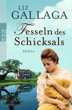 Fesseln des Schicksals Cover des Buches Fesseln des Schicksals (ISBN: 9783499255939)