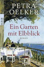 Ein Garten mit Elbblick Cover des Buches Ein Garten mit Elbblick (ISBN: 9783499257452)