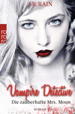 Vampire Detective. Die zauberhafte Mrs. Moon Cover des Buches Vampire Detective. Die zauberhafte Mrs. Moon (ISBN: 9783499258978)
