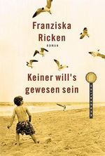 Keiner will's gewesen sein Cover des Buches Keiner will's gewesen sein (ISBN: 9783499261695)